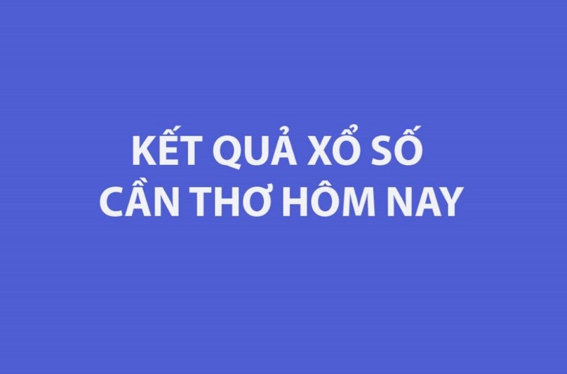 XSCT 29/7 - Kết quả xổ số Cần Thơ hôm nay 29/7/2026 - KQXSCT 29/7
