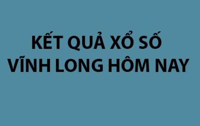 XSVL 9/10 - Kết quả xổ số Vĩnh Long hôm nay 9/10/2026
