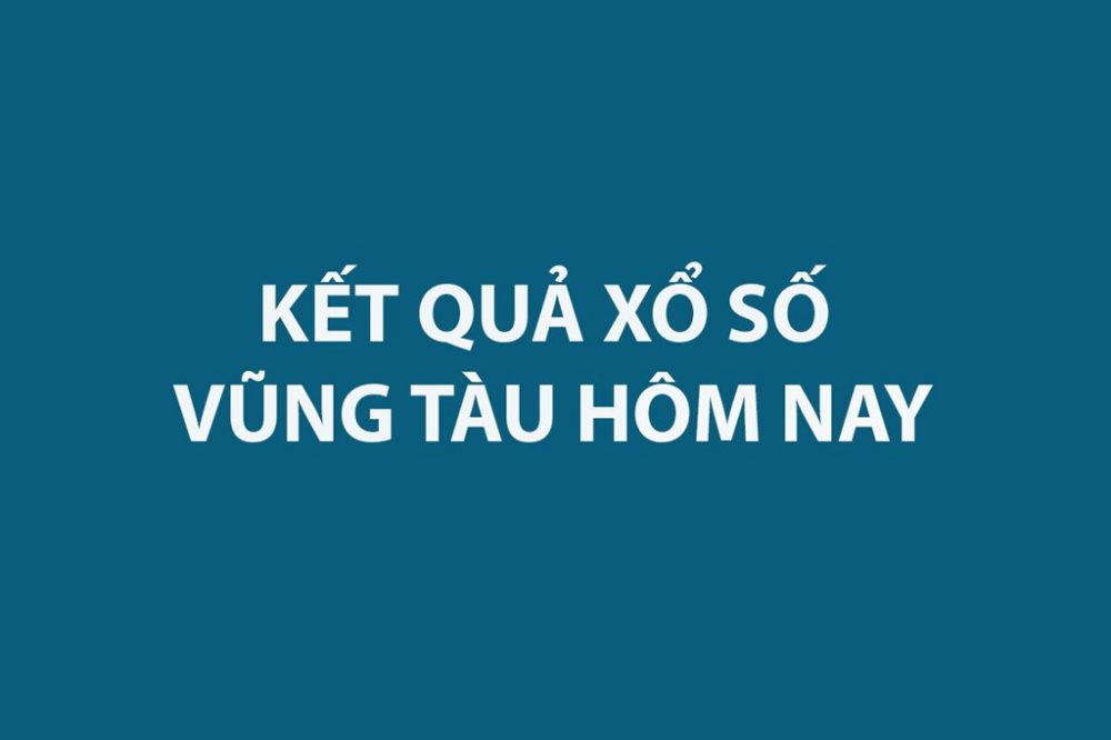 XSVT 26/5 - Kết quả xổ số Vũng Tàu hôm nay 26/5/2026 - XSVT ngày 26/5